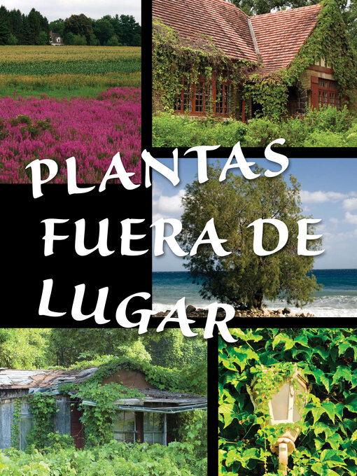 Title details for Plantas fuera de lugar (Plants Out of Place) by Courtney Farrell - Available